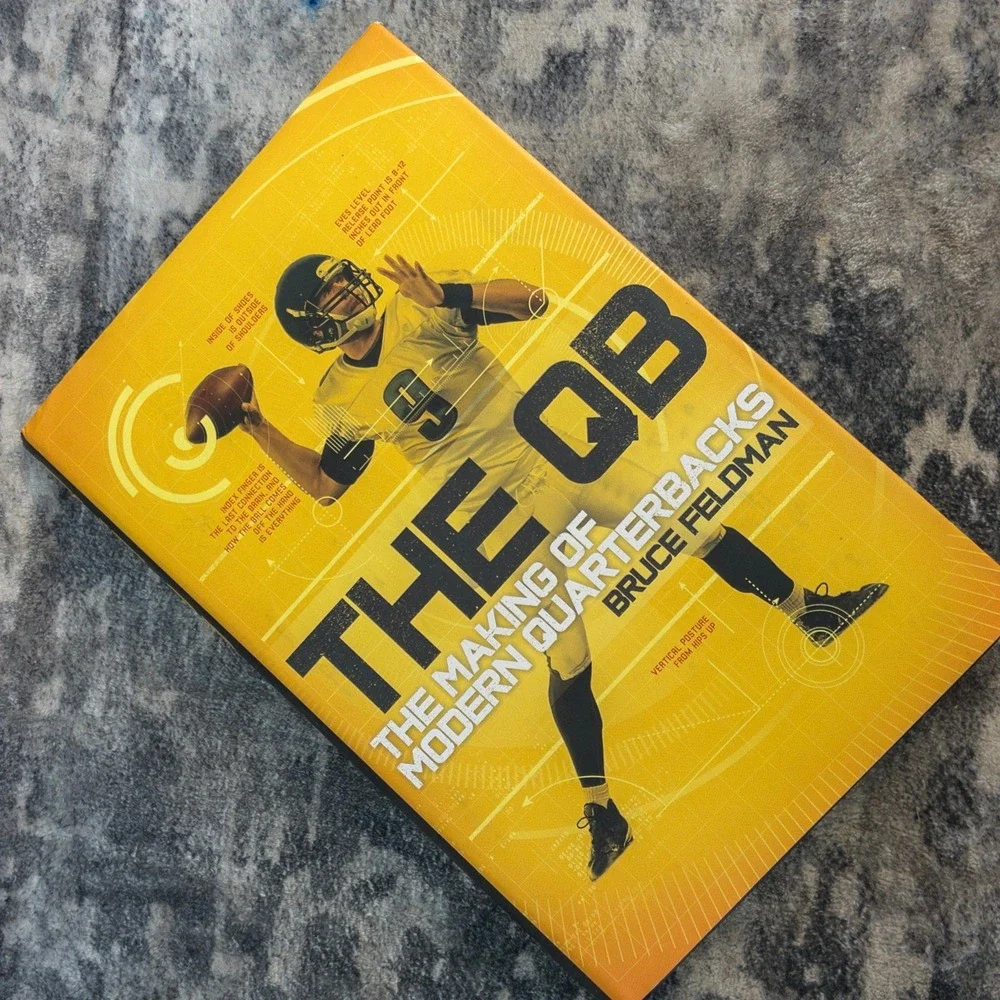The QB Making of Modern Quarterbacks Bruce Feldman Hardcover NFL Sports